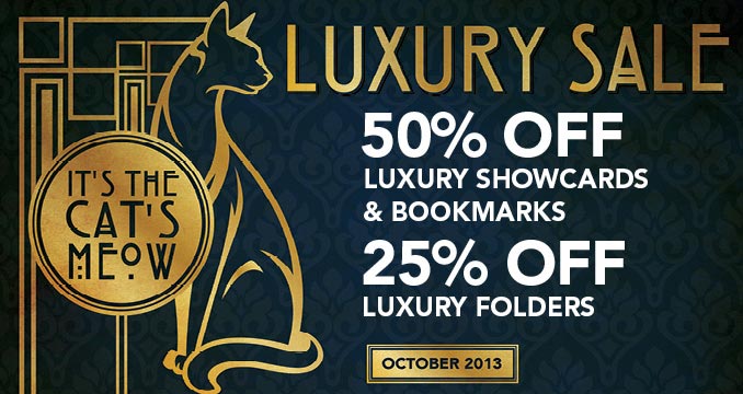 October Luxury Sale - 50% off Showcards and 25% off Folders
